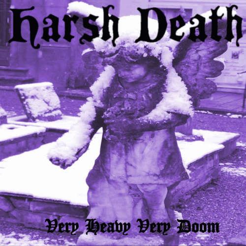 Harsh Death : Very Heavy Very Doom